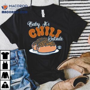 Baby It’s Chili Outside Skyline T-shirt