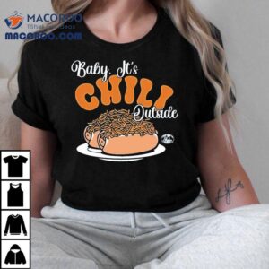 Baby It’s Chili Outside Skyline Shirt