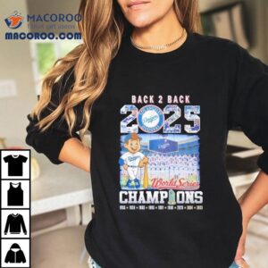 Back To Back 2025 World Series Champions Dodgers Shirt