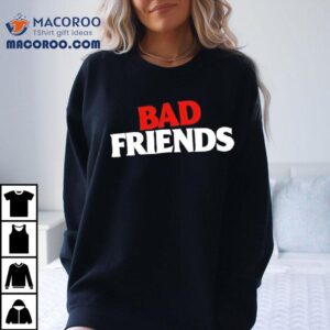 Bad Friends Red White Shirt