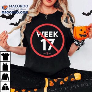 Ban Week 17 Shirt