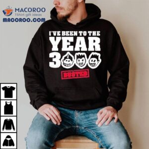 Busted I've Been To The Year 3000 Shirt 1 Busted I Ve Been To The Year Tshirt