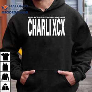 Charli Xcx You Cant Spell Coachella Withou Tshirt