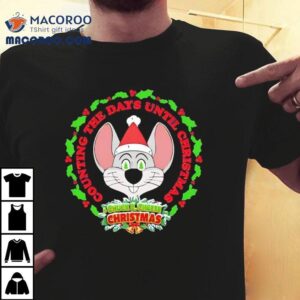 Chuck E. Cheese Counting The Days Until Christmas Shirt