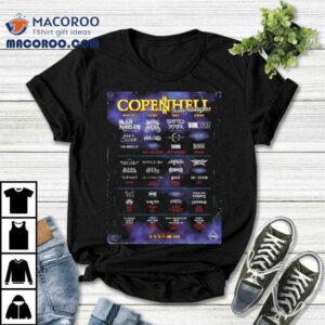 Copenhell Festival Full Lineup Copenhagen Denmark On June Tshirt