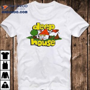 Deep House Tshirt
