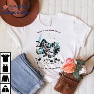 Don’t Be The Bigger Person Be The Bigger Problem Cat Sword Shirt