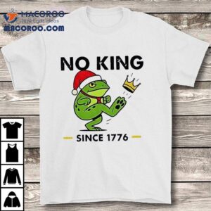 Frog Kick Crown No King Since 1776 Merry Christmas Shirt