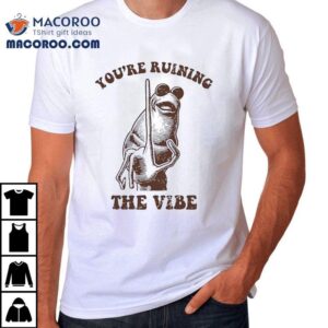 Frog Raising One Index Finger You Are Ruining The Vibe Retro Shirt