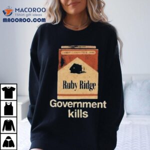 Government Kills Ruby Ridge Cigarettes Marlboro Shirt 1 Government Kills Ruby Ridge Cigarettes Marlboro Tshirt