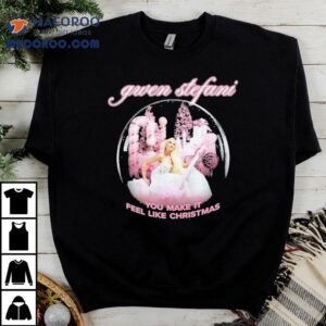 Gwen Stefani You Make It Feel Like Christmas Shake The Snow Globe Shirt