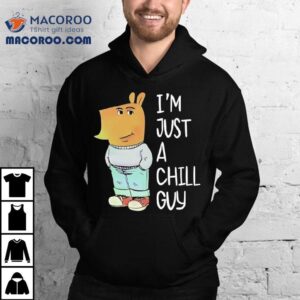 I’m Just A Chill Guy New Character Chill Type Christmas Shirt