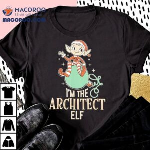 I’m The Architect Elf Costume Christmas Funny Shirt