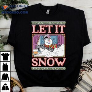 Let It Snow Frosty Ugly Holiday Christmas Shirt
