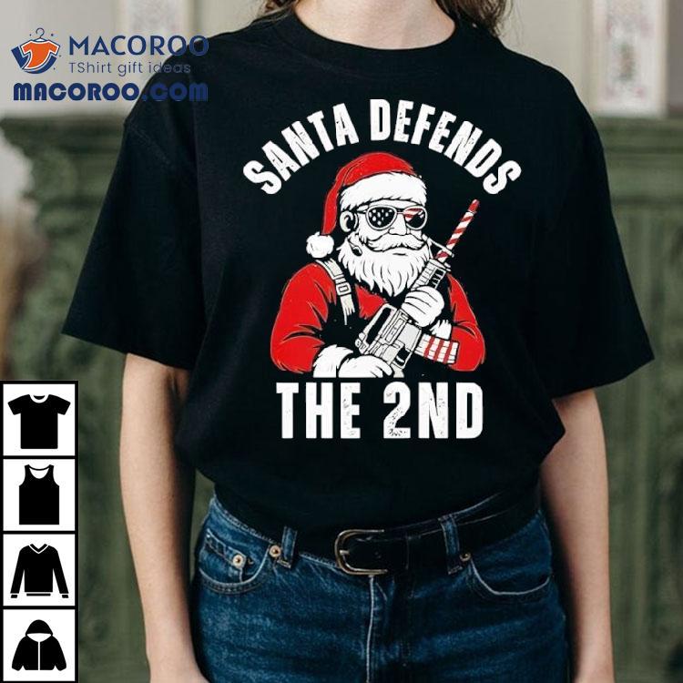Merry Christmas Santa Defends The 2nd Amendment Shirt Usa Patriotic Shirt Merry Christmas Santa Defends The 2nd Amendment Shirt Usa Patriotic Shirt
