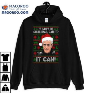 Mick Mccarthy It Can’t Be Christmas Can It Christmas T-shirt