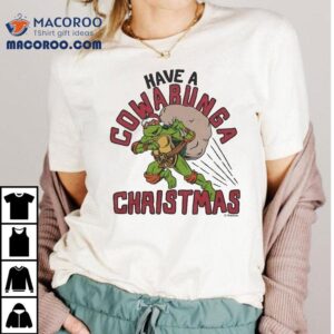 Nage Mutant Ninja Turtles Have A Cowabunga Merry Christmas Shirt