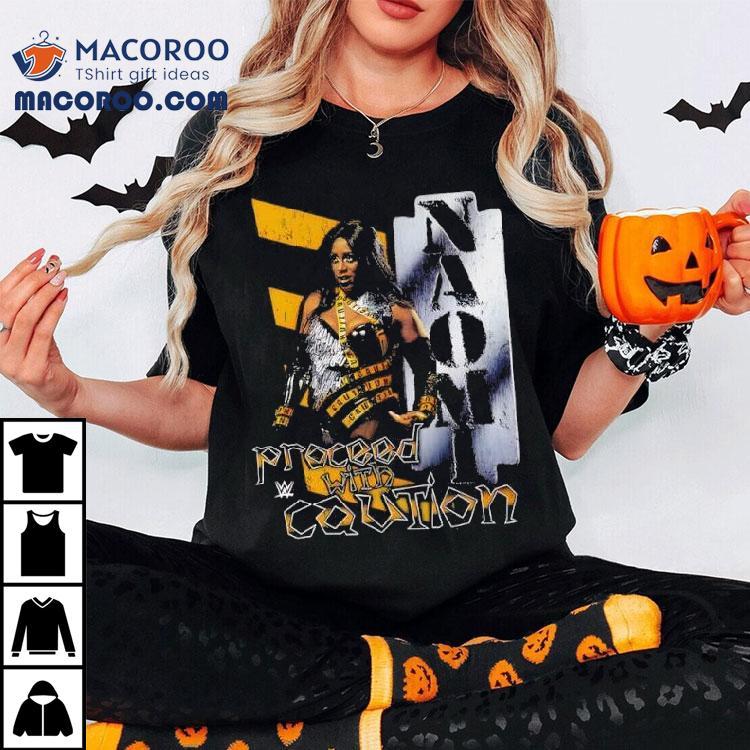 Naomi Proceed With Caution Shirt Naomi Proceed With Caution Shirt