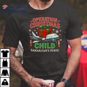 Operation Christmas Child Samaritan’s Purse Shirt
