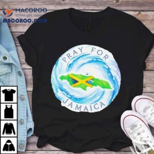 Pray For Jamaica Hurricane Melissa Tshirt