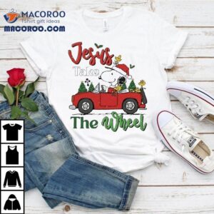 Snoopy And Woodstock Driving Car The Peanuts Jesus Takes The Wheel Christmas Shirt