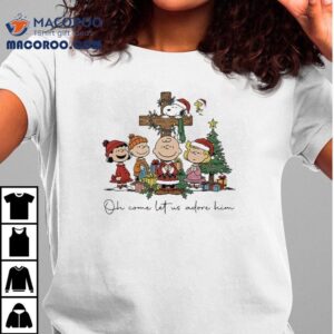Snoopy The Peanuts Christian Oh Come Let Us Adore Him Christmas Shirt