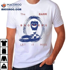 The Barr Brothers Tour Let It Hiss Snake Shirt 1 The Barr Brothers Tour Let It Hiss Snake Tshirt