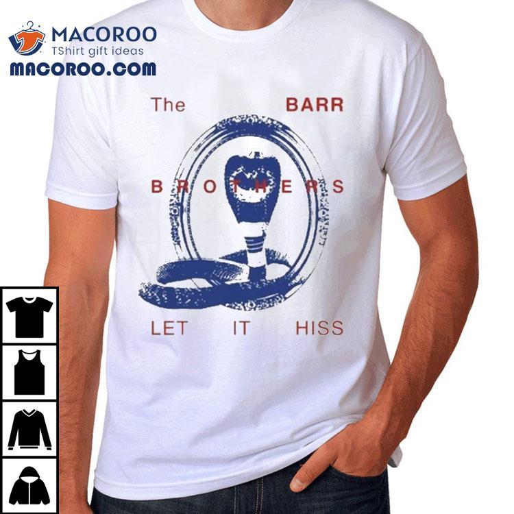 The Barr Brothers Tour Let It Hiss Snake Shirt The Barr Brothers Tour Let It Hiss Snake Shirt