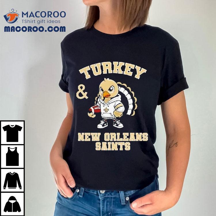 Turkey New Orleans Saints Thanksgiving Shirt Turkey New Orleans Saints Thanksgiving Shirt