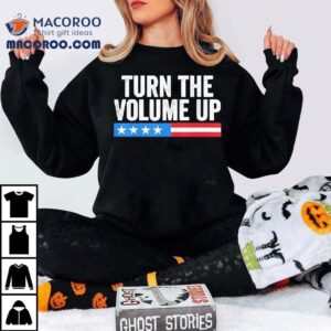Turn The Volume Up Retro Shirt