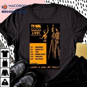 Tv Girl Perform Their Hits Live 2026 Shirt