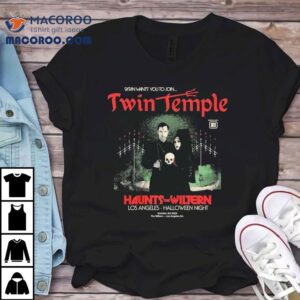 Twin Temple Haunts The Wiltern Satan Want You To Join Los Angeles Halloween Night Event 2025 Shirt