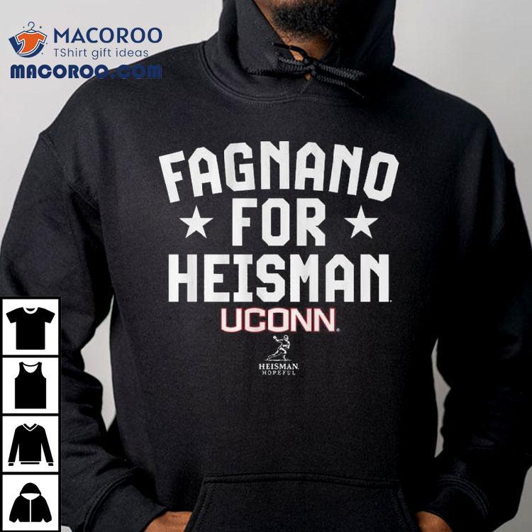 Uconn Football Joe Fagnano For Heisman Shirt Uconn Football Joe Fagnano For Heisman Shirt
