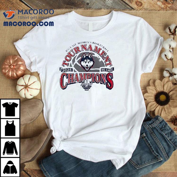 Uconn Huskies Big East Wbb Tournament Champions 2025 Shirt Uconn Huskies Big East Wbb Tournament Champions 2025 Shirt