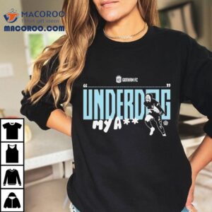 Underdog My A Shirt