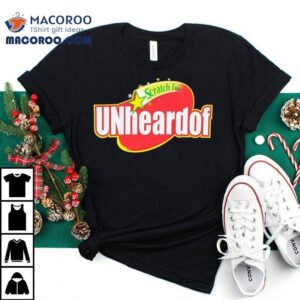 Unheardof Scratch Free Shirt