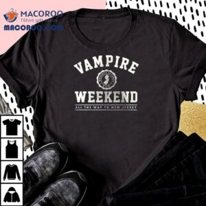 Vampire Weekend Wellmont Theater All The Way To The Garden State Shirt