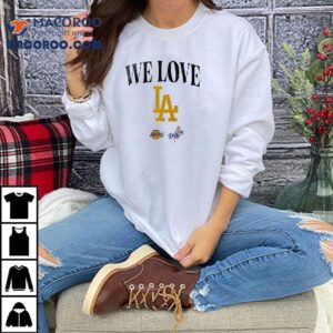 We Love Los Angeles Lakers Logo Shirt