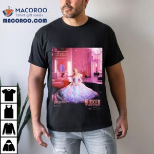 Wicked For Good Ariana Grande Song The Girl In The Bubble Shirt 1 Wicked For Good Ariana Grande Song The Girl In The Bubble Tshirt