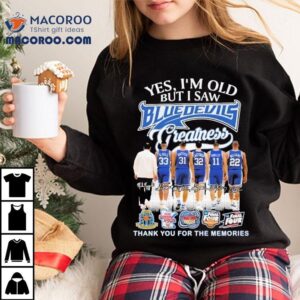 Yes I’m Old But I Saw Duke Blue Devils Greatness Thank You For The Memories Signatures Shirt