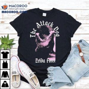 Zelda Foxx The Attack Dog Shirt