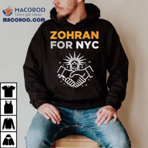 Zohran For Nyc Mayor Shirt