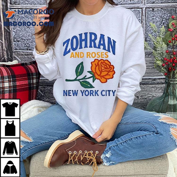 Zohran Mamdani And Roses Roti And Roses Mayor Shirt Zohran Mamdani And Roses Roti And Roses Mayor Shirt