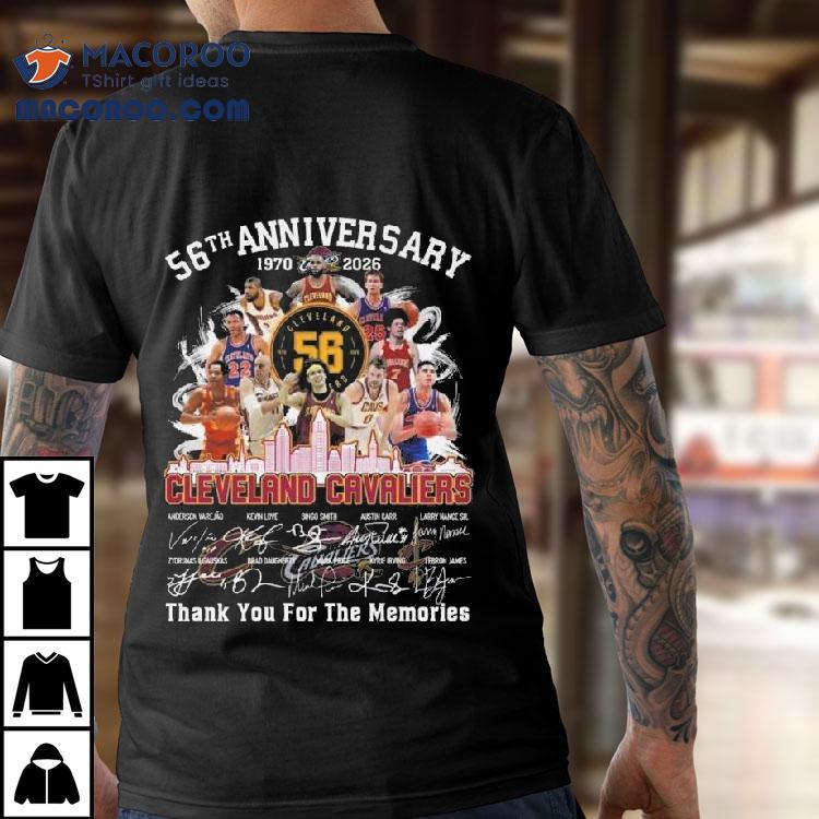 56th Anniversary 1970 – 2026 Cleveland Cavaliers Thank You For The Memories Signatures Shirt 56th Anniversary 1970 – 2026 Cleveland Cavaliers Thank You For The Memories Signatures Shirt