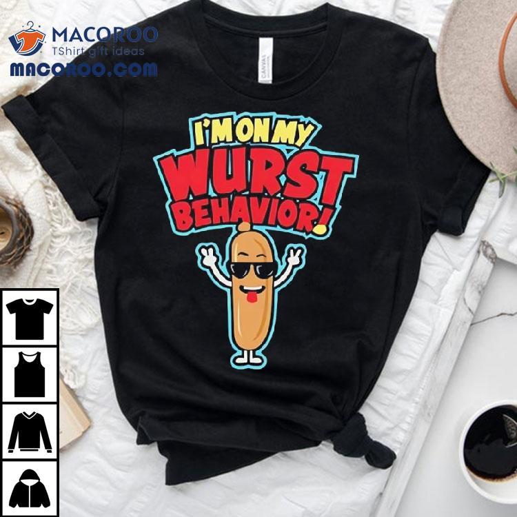 A Very Jonas Christmas Movie I’m On My Wurst Behavior Shirt A Very Jonas Christmas Movie I’m On My Wurst Behavior Shirt