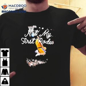 Aaron Rodgers Wearing Kobe Bryant Not My First Rodeo Tshirt