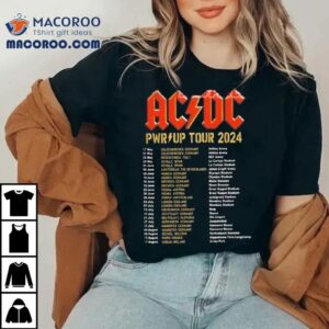 Acdc Rock Tour Pwr Up World Tour Performance Schedule Tshirt