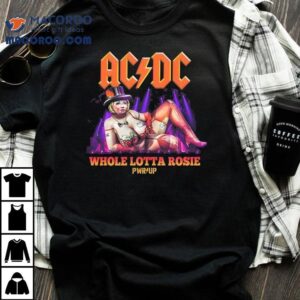 Acdc Whole Lotta Rosie Pwr Up Tour Tshirt