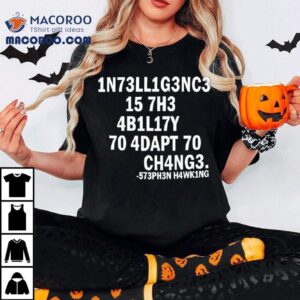 Adapt To Change Geek Tshirt