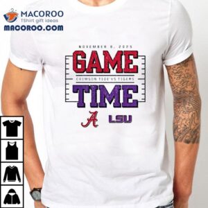 Alabama Crimson Tide Vs Lsu Tigers Game Time Matchup Tshirt